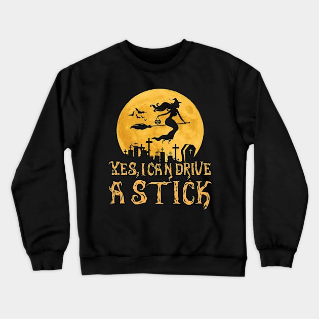 Halloween I Can Drive A Stick Crewneck Sweatshirt by Tatjana  Horvatić